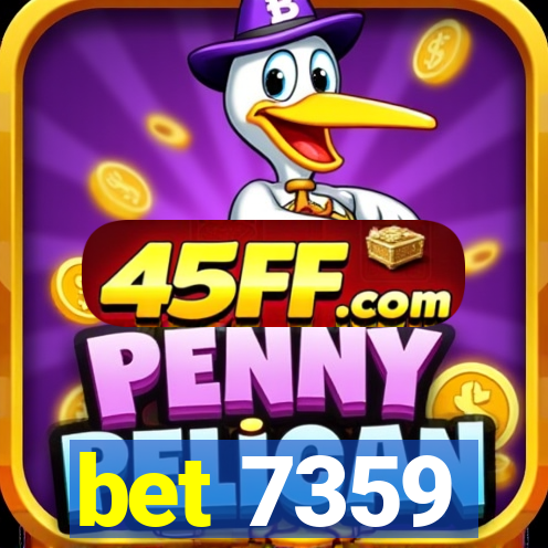 bet 7359